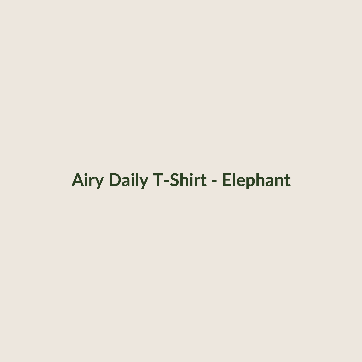 Airy Daily T-Shirt – Elephant
